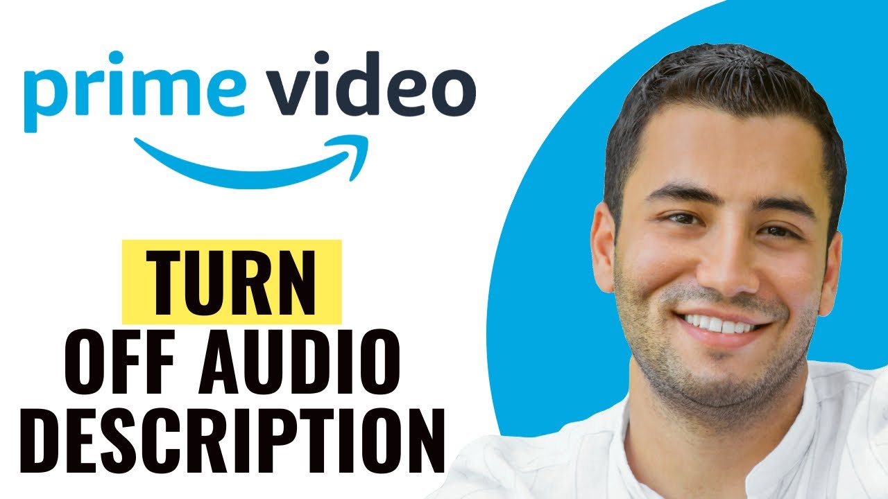 How to Turn Off Audio Description on Amazon Prime Video (Quick and Easy)