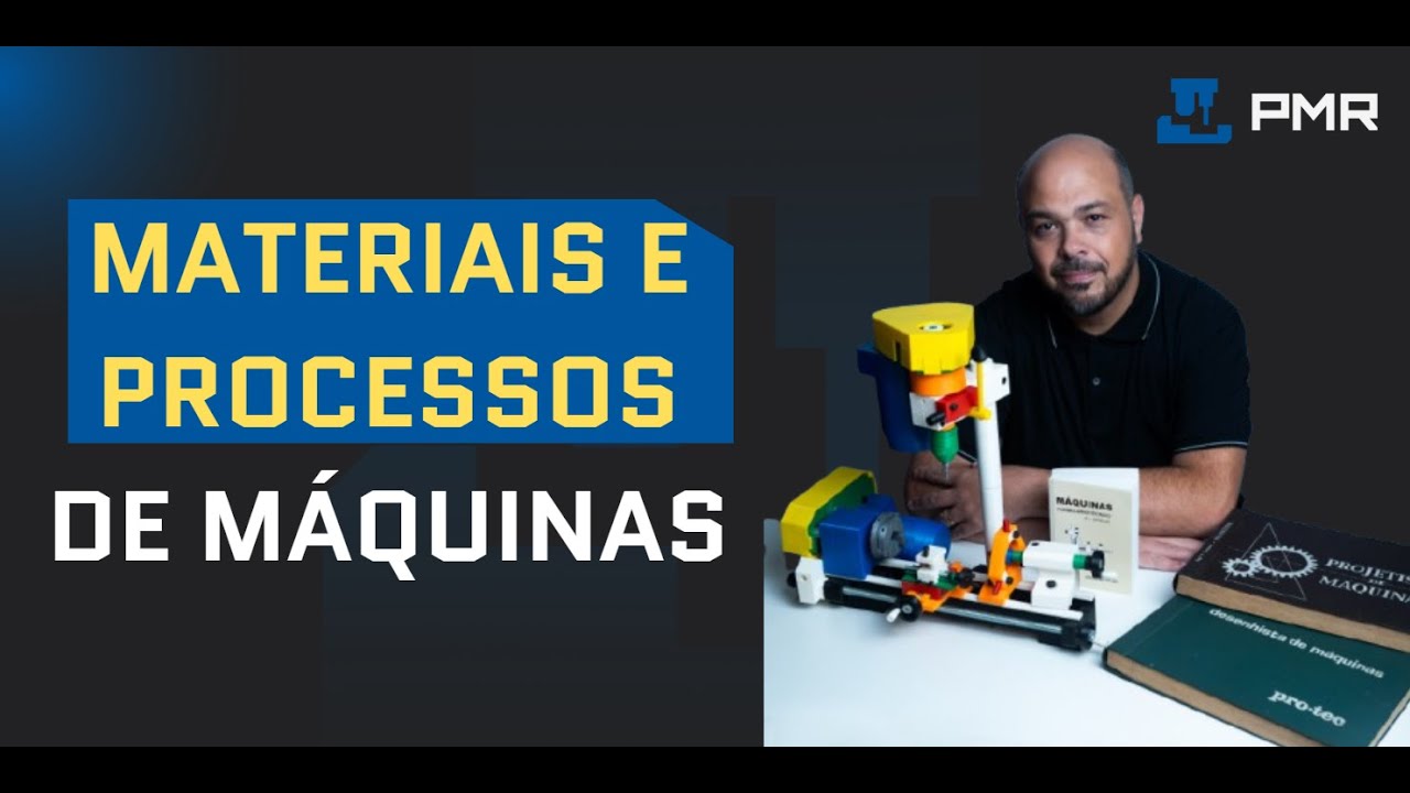 Curso: Materiais e Processos de Fabricação em Máquinas