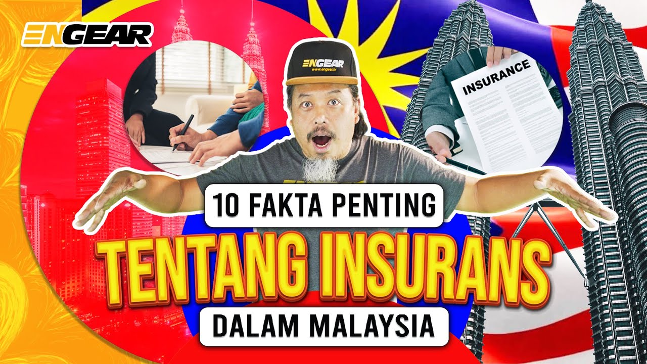 10 Fakta Penting Tentang Insurans di Malaysia - Sembang Engear