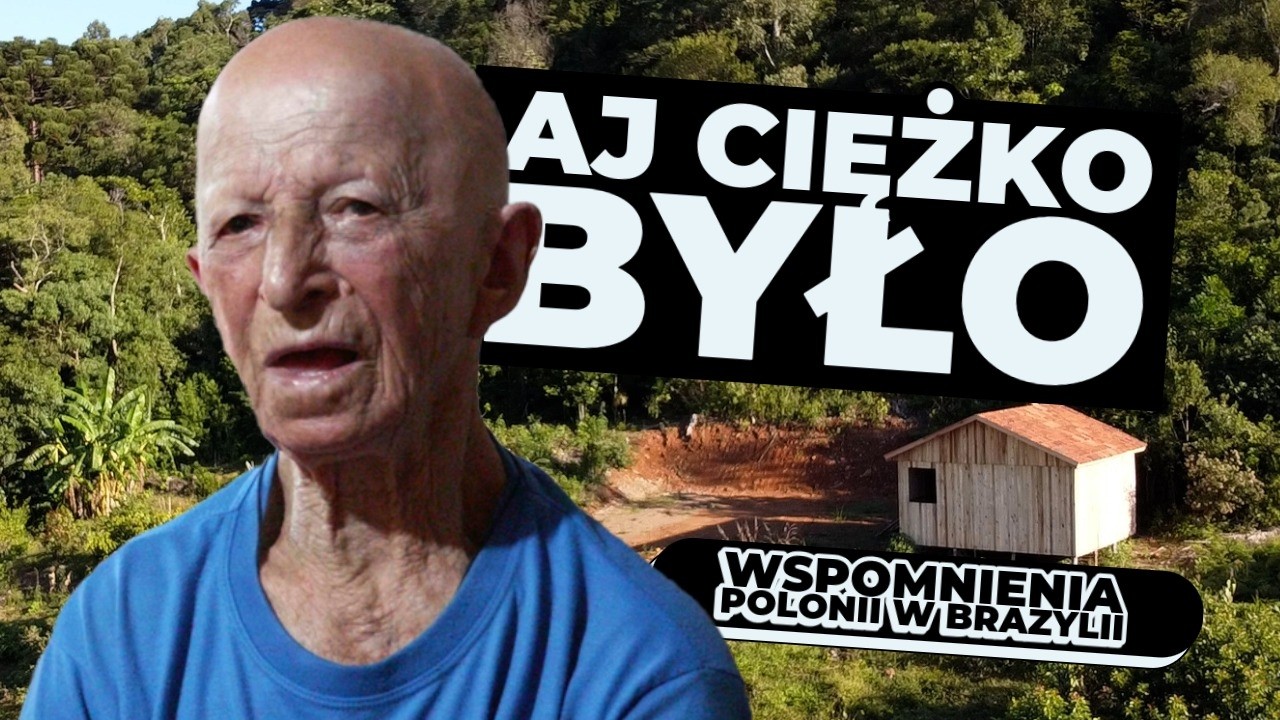 AJ CIĘŻKO BYŁO - wspomnienia Polaków z Brazylii