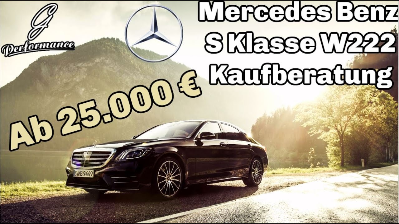 Mercedes S Klasse W222 Kaufberatung | Das solltest du vor dem Kauf wissen | G Performance