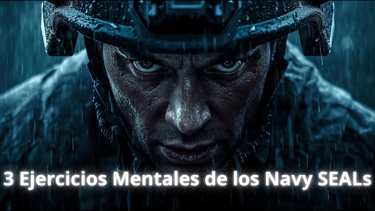 🔱 MENTE DE ACERO: 3 Ejercicios de Navy SEALs para una Fortaleza Inquebrantable 🔱