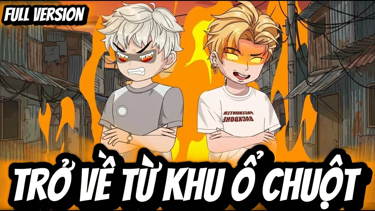 Full Version | Trở Về Từ Khu Ổ Chuột | BốiBối VietSub