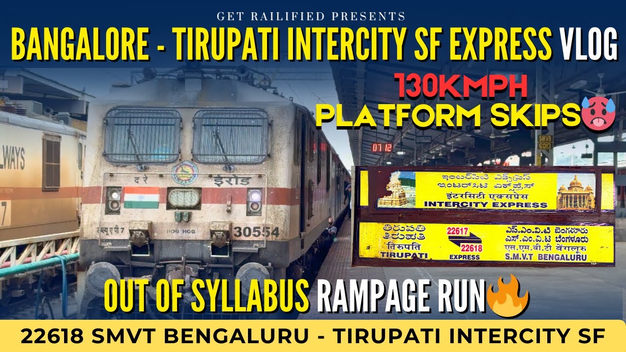22618 SMVT Bengaluru - Tirupati Intercity SF Express Vlog | Full Train Journey | Indian Railways