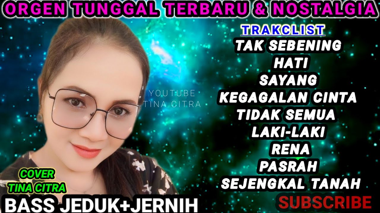 ORGEN TUNGGAL TERBARU LAGU-LAGU LAWAS ENAK BUAT SANTAI@TINACITRA-wv3be