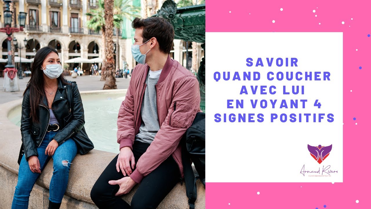 Quand coucher avec un Homme dans une nouvelle relation ?