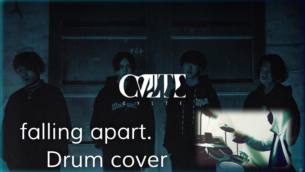 falling apart. - CVLTE / drum cover