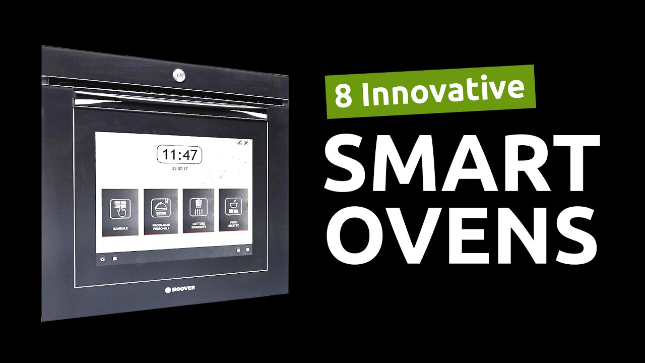 8 Innovative SMART OVENS For Next Level Meals