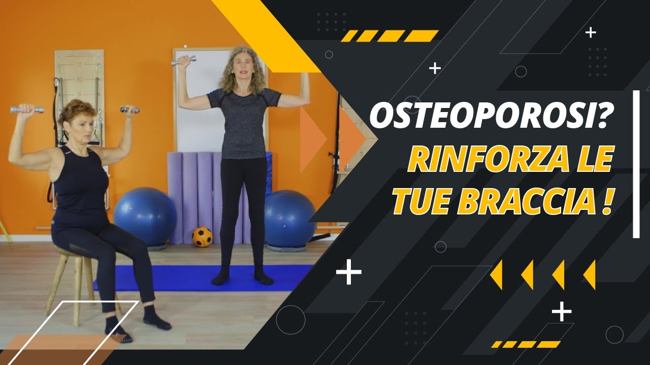 I MIGLIORI ESERCIZI per il RINFORZO DELLE BRACCIA per chi ha l’OSTEOPOROSI
