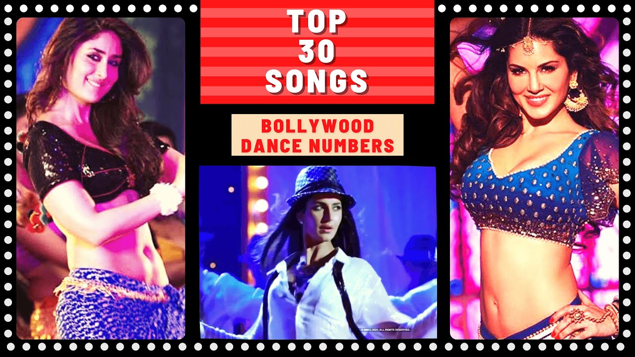 Top 30 BOLLYWOOD DANCE NUMBERS (Item Songs)