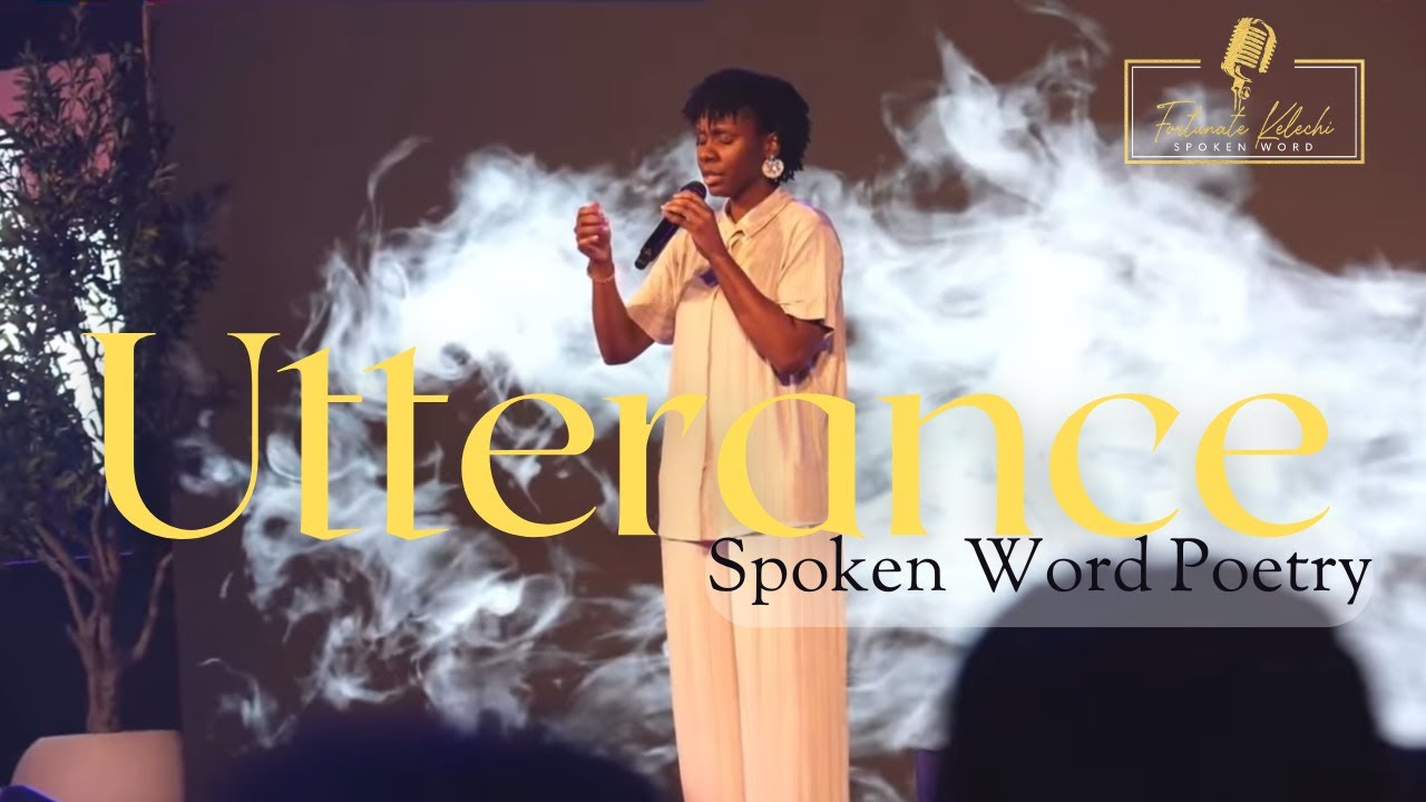 A SPOKEN WORD FOR CHRISTIAN POETS | Utterance (I Speak Life) | Fortunate Kelechi