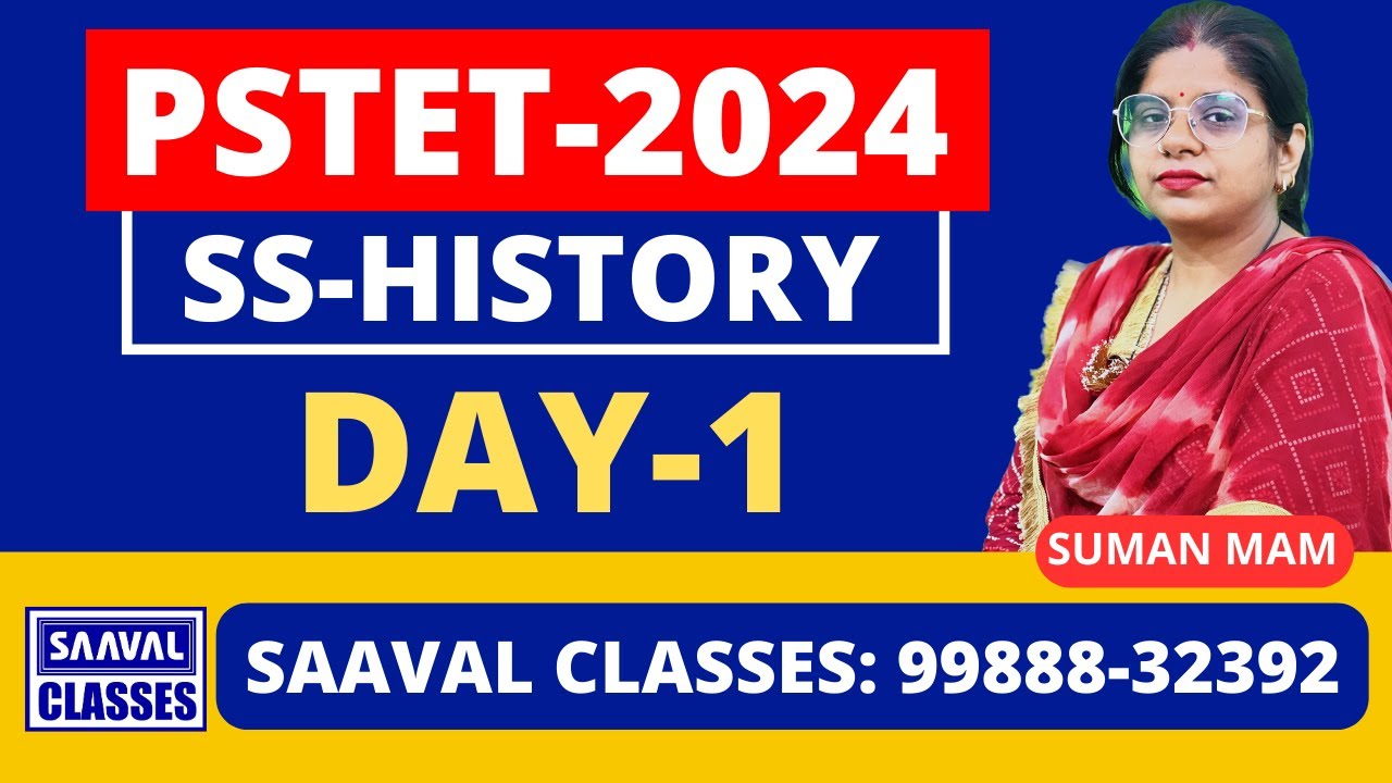 History For PSTET Day-1 || SAAVAL CLASSES || PSTET | M: 99888-32392