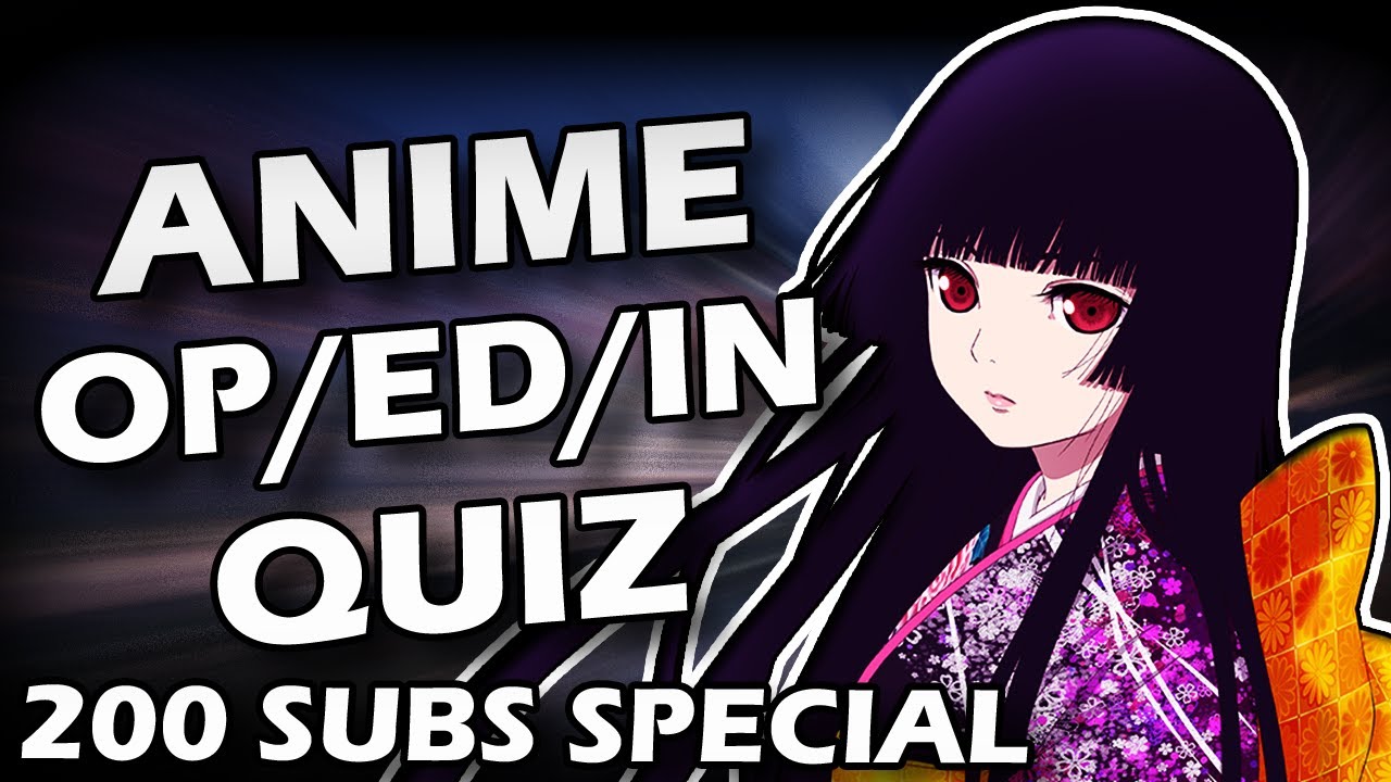 Anime Opening / Ending / Insert Quiz - 200 SONGS (200 SUBS SPECIAL)