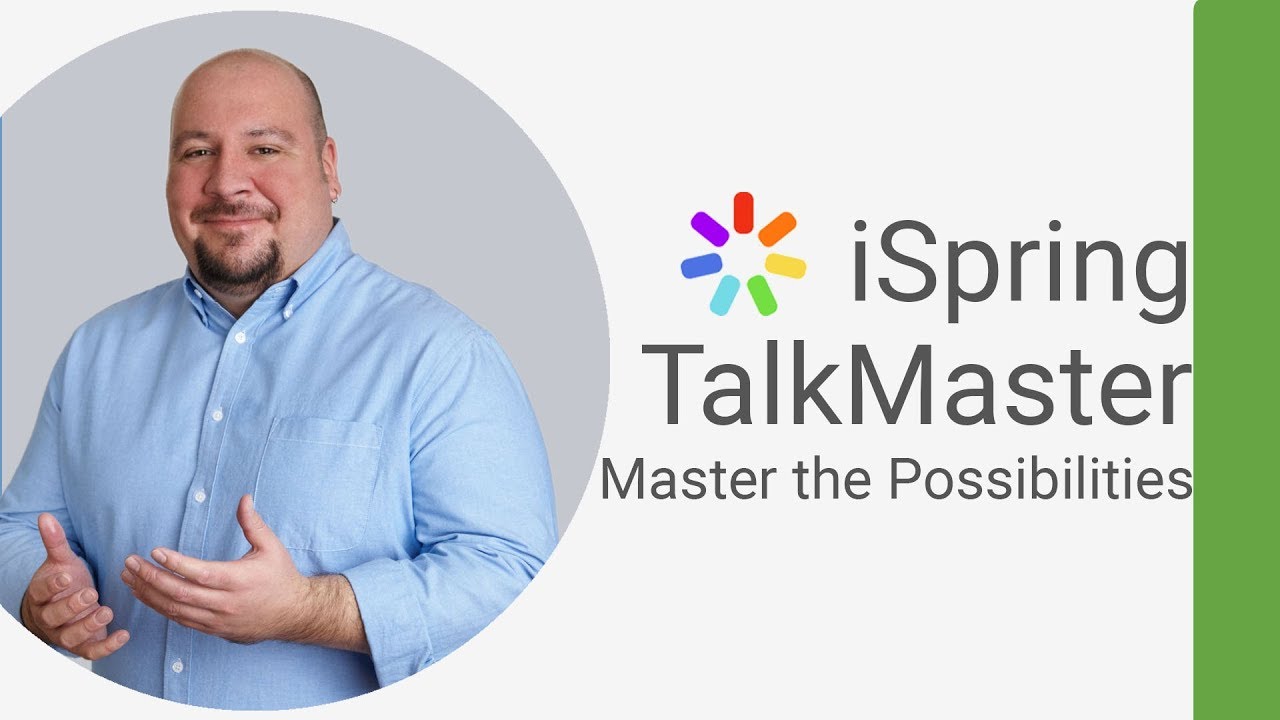 Master the Possibilities with iSpring TalkMaster