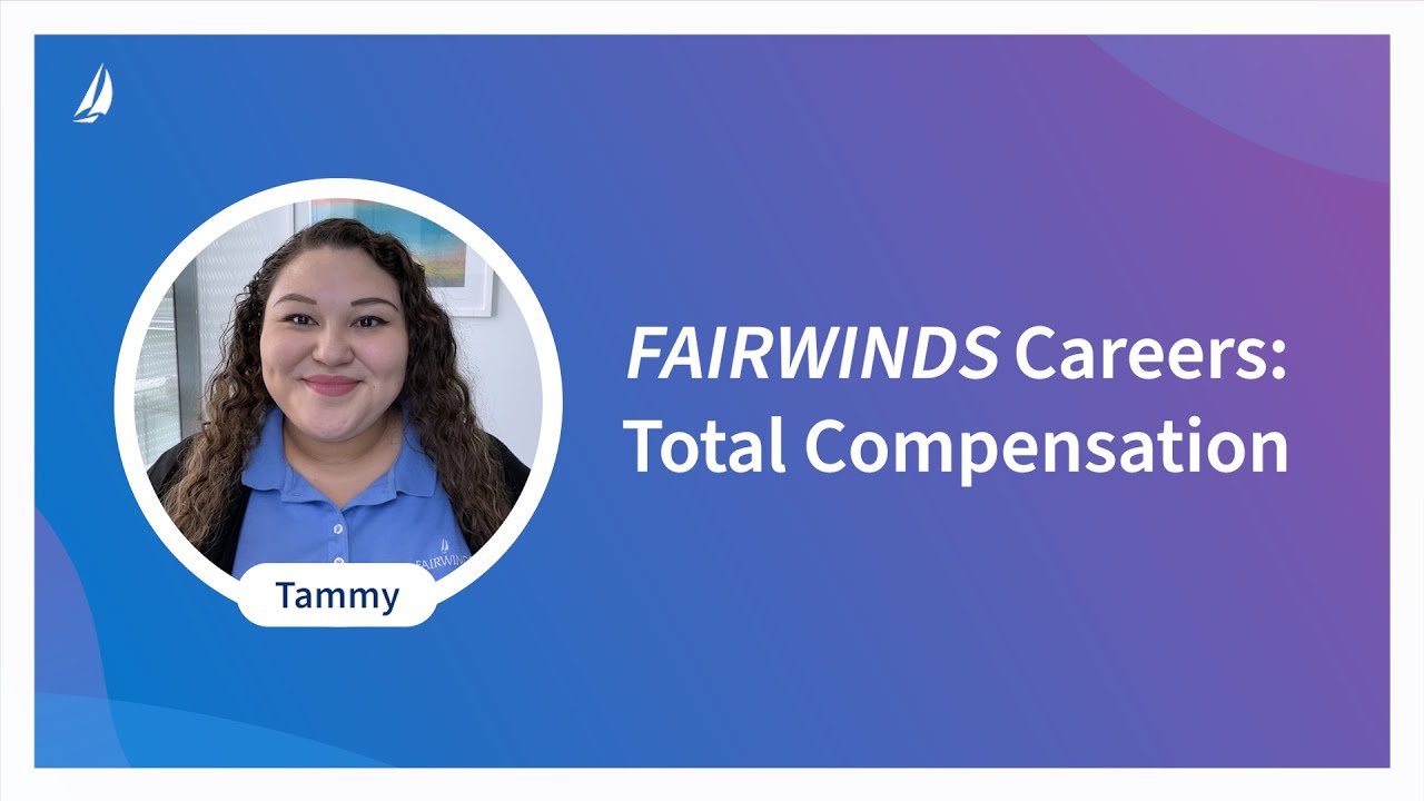 FAIRWINDS Careers: Total Compensation | FAIRWINDS Credit Union