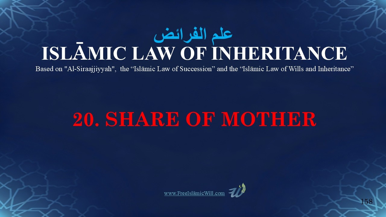 20. INHERITANCE SHARE OF THE MOTHER