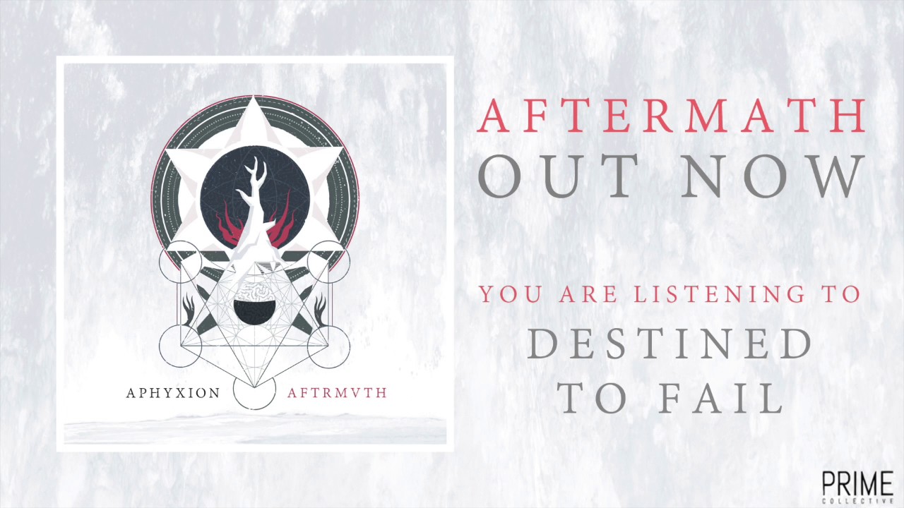 APHYXION - DESTINED TO FAIL