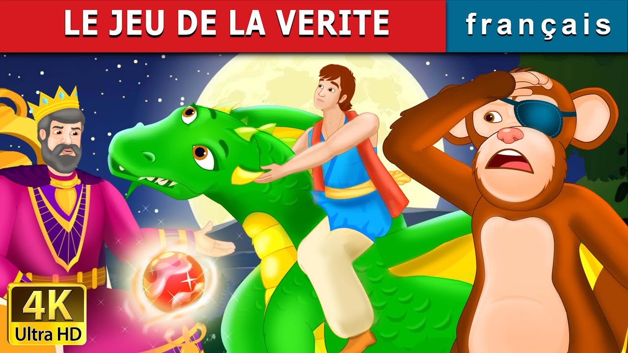 LE JEU DE LA VERITE | The Game of Truth Story | Histoire Pour S'endormir | Contes De Fées Français