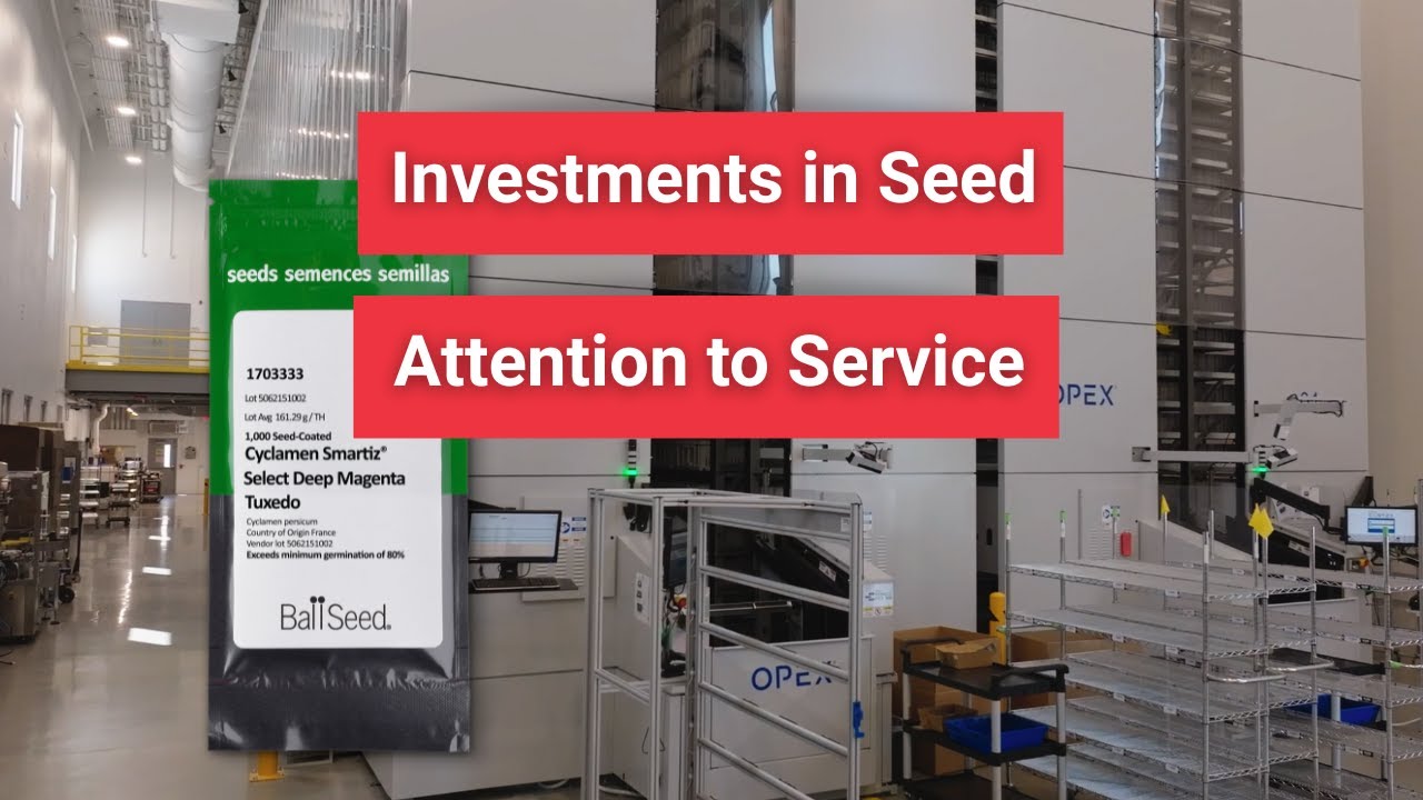 Investments in Seed and Service - Ball Seed