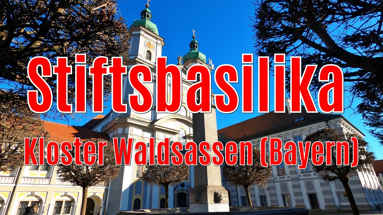 Stiftsbasilika Kloster Waldsassen (Bayern)  4K🎥🇩🇪