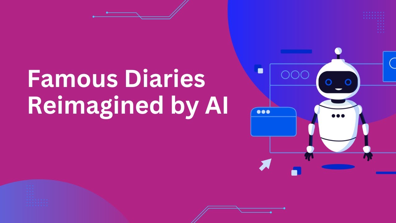 Famous Diaries Reimagined by AI