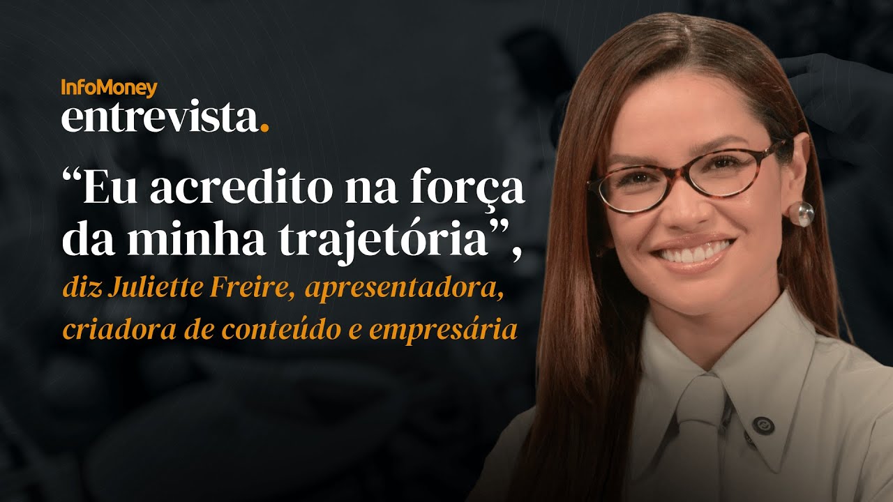 Juliette Freire revela os segredos por tr&aacute;s de um fen&ocirc;meno | InfoMoney Entrevista