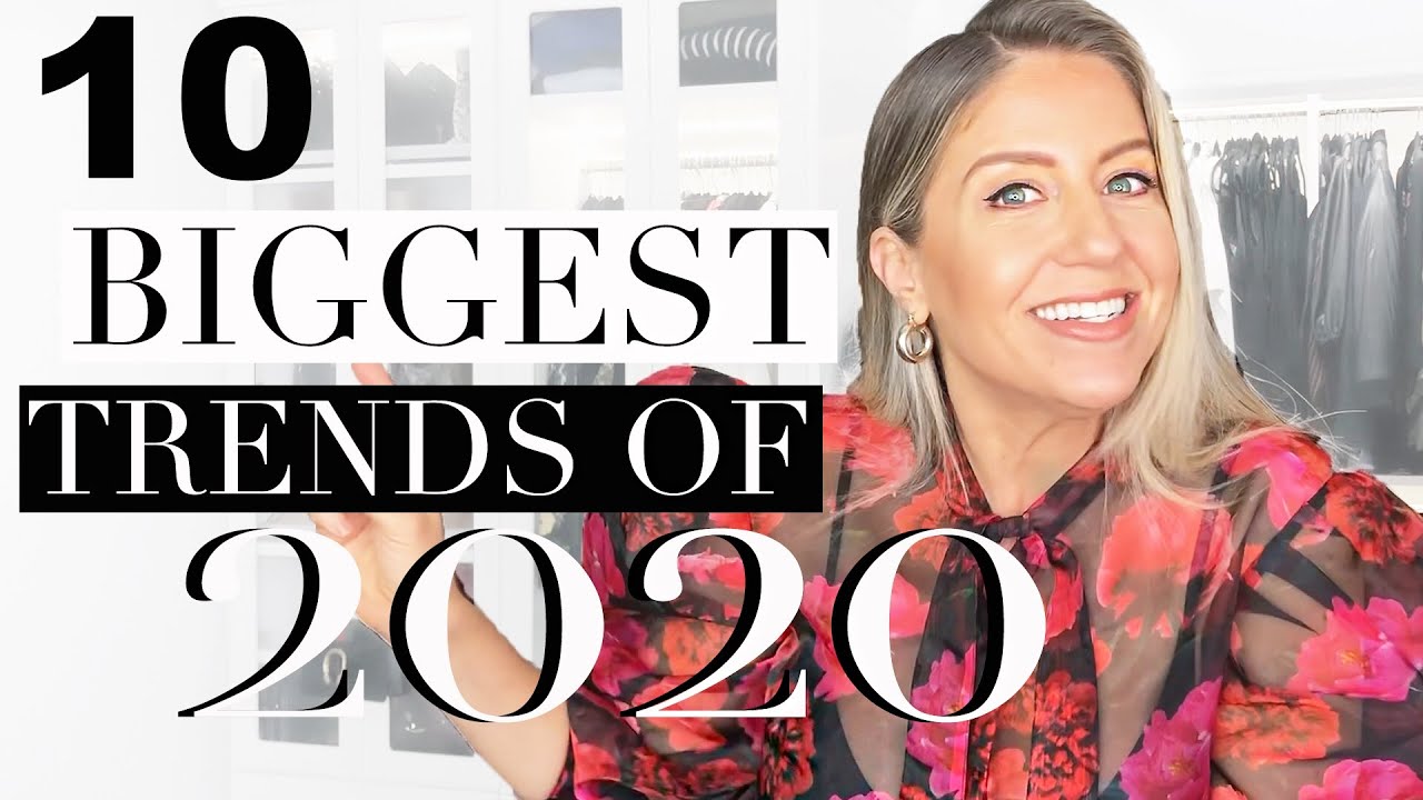 10 BIGGEST WEARABLE FASHION TRENDS OF 2020