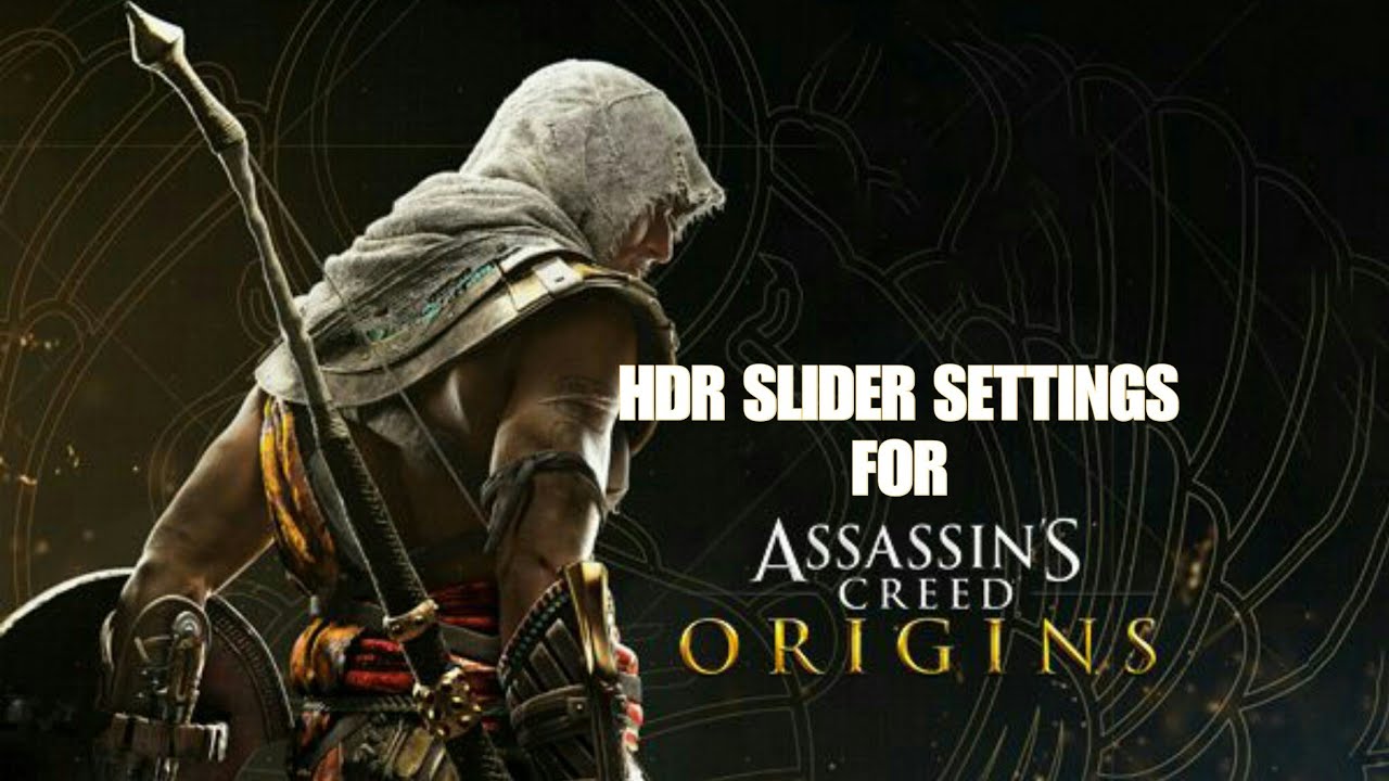 HDR SLIDER Sweet Spot Assassin's Creed Origins