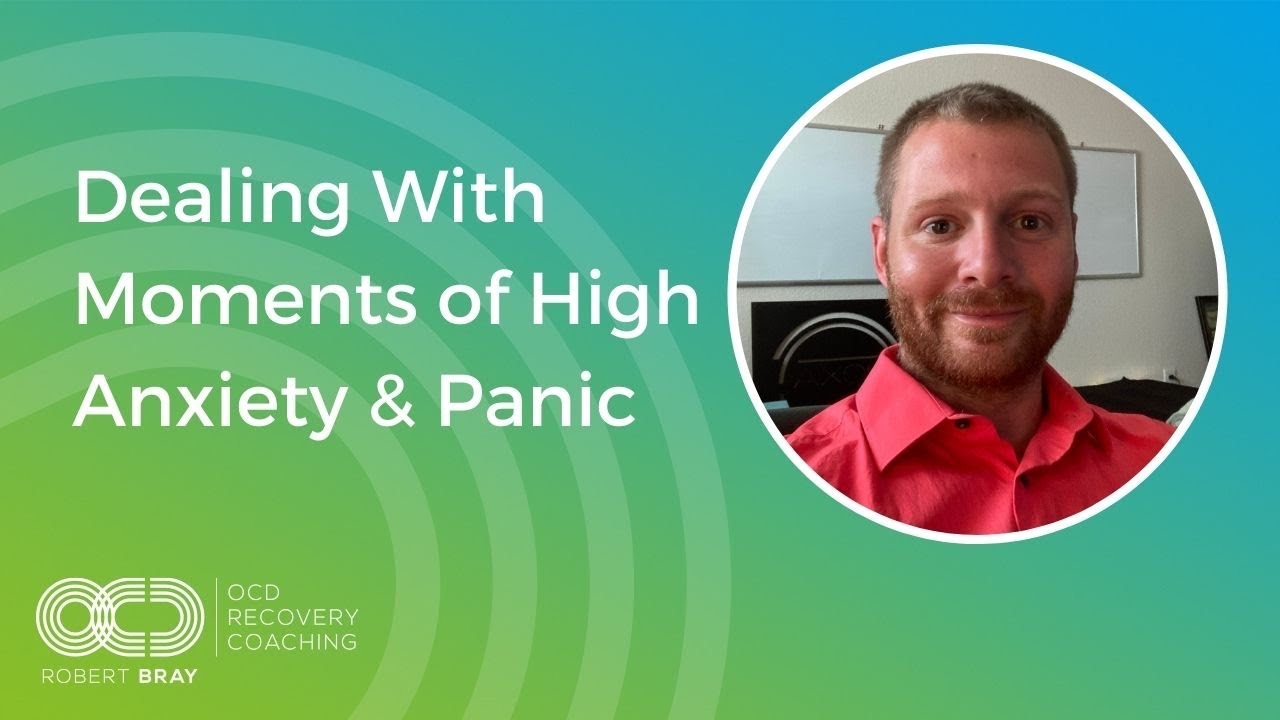 Dealing With Moments of High Anxiety & Panic