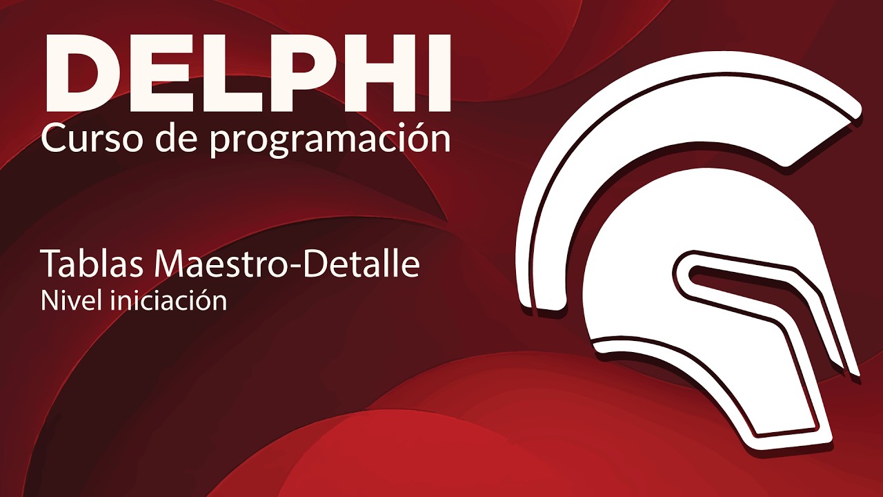 #9 Delphi Curso iniciación. Tablas Maestro-Detalle