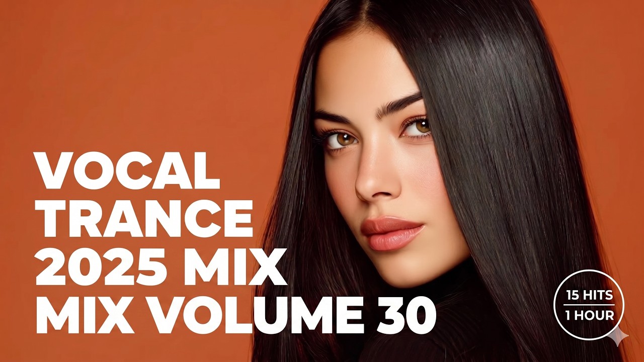 BEAUTIFUL UPLIFTING VOCAL TRANCE MIX 2025 VOL. 30