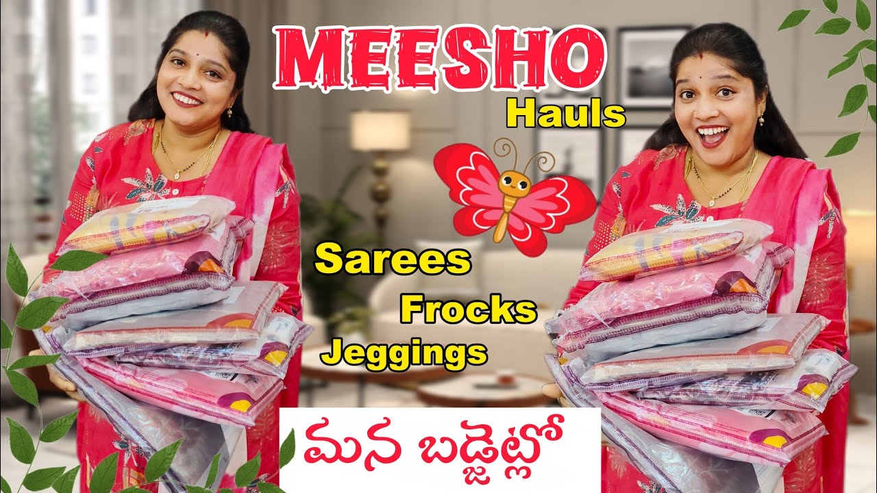 మీషో నుంచి సారీస్, జెగ్గిన్స్ , ఫ్రొక్స్ 😍 మన బడ్జెట్ లో 🤩 | under 350/- |