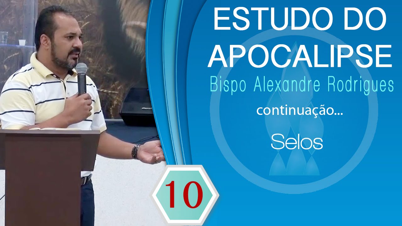 Estudo do APOCALIPSE - Estudo 10