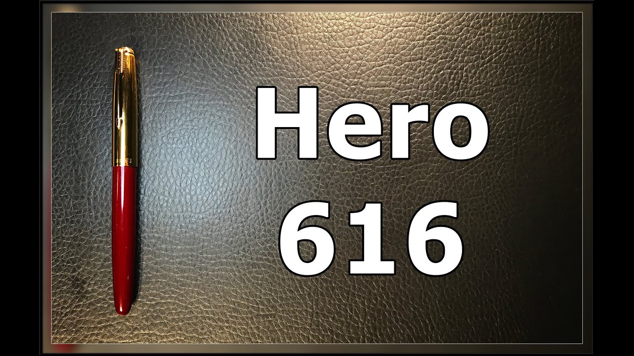 Hero 616 Fountain Pen Unboxing and Review