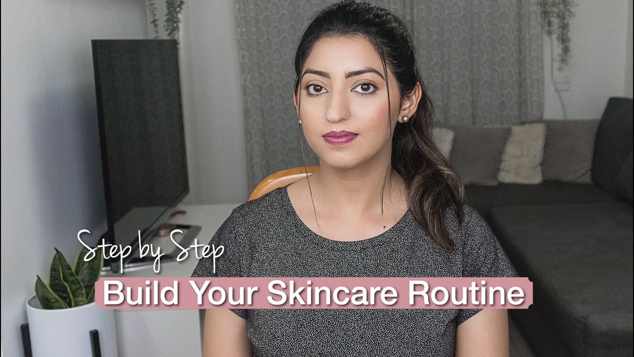 How to Create Your Skincare Routine