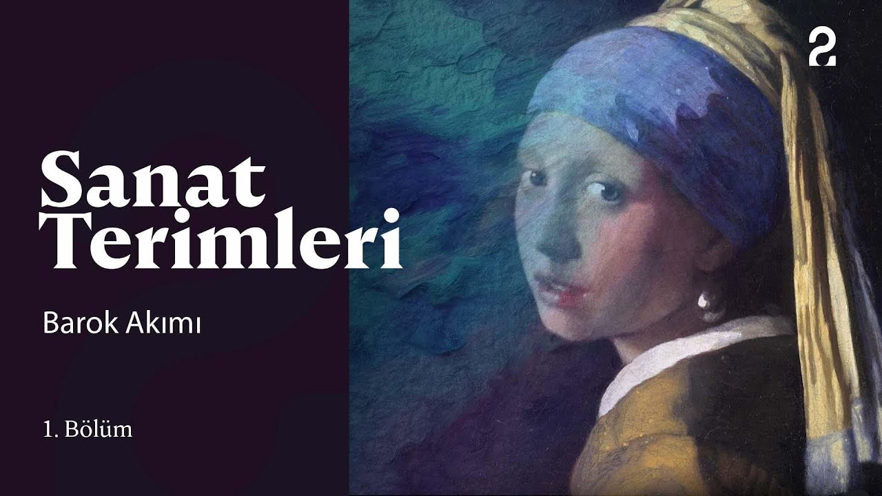 Sanat Terimleri | Barok Akımı | 1. Bölüm