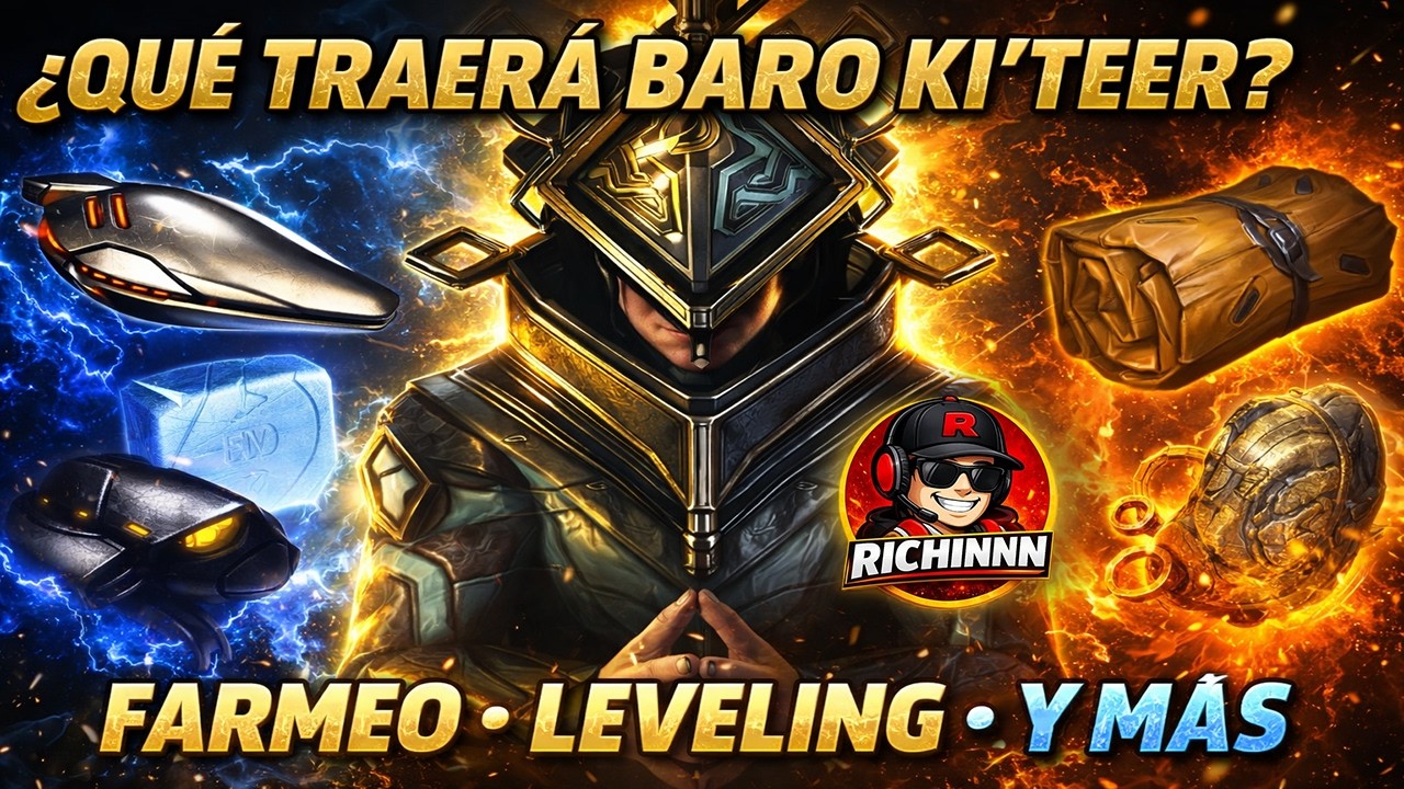 ¿Qué traerá Baro Ki'Teer? | Farmeo de recursos, leveling y más | Warframe