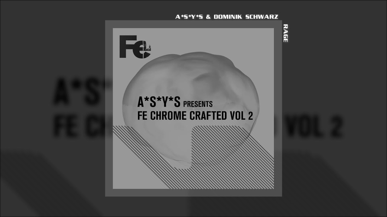 A*S*Y*S & Dominik Schwarz - Rage