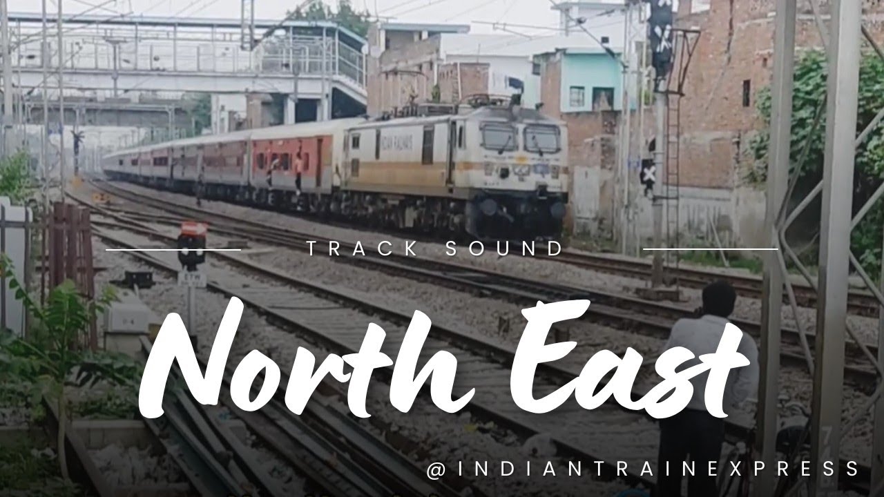 NORTH EAST EXPRESS || RAILWAY TRACK SONG