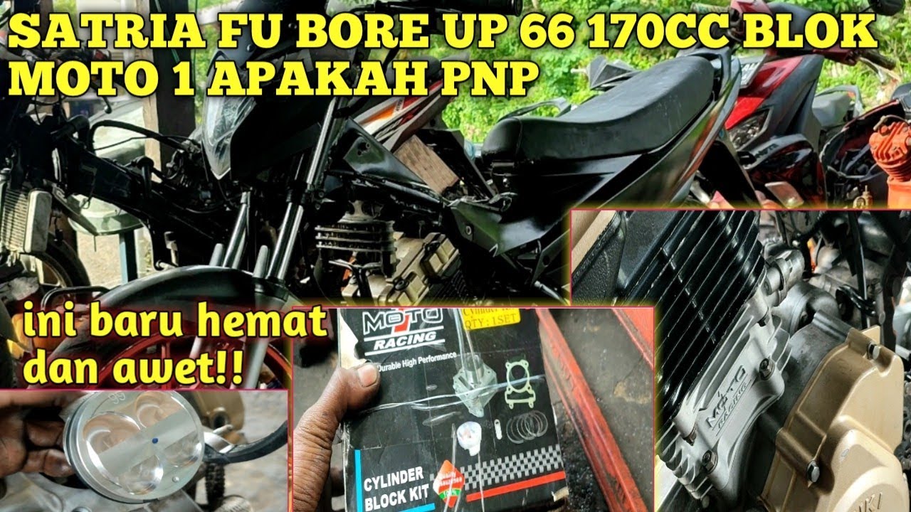 Satria fu blok 66 170cc moto 1 apakah PNP!!