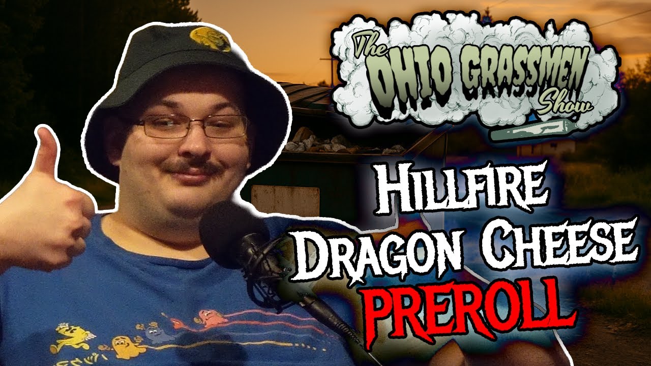 Preroll PSA: Dragon Cheese by Hillfire