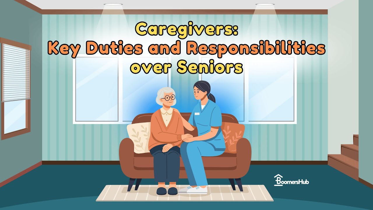 Caregivers: Key Duties and Responsibilities over Seniors