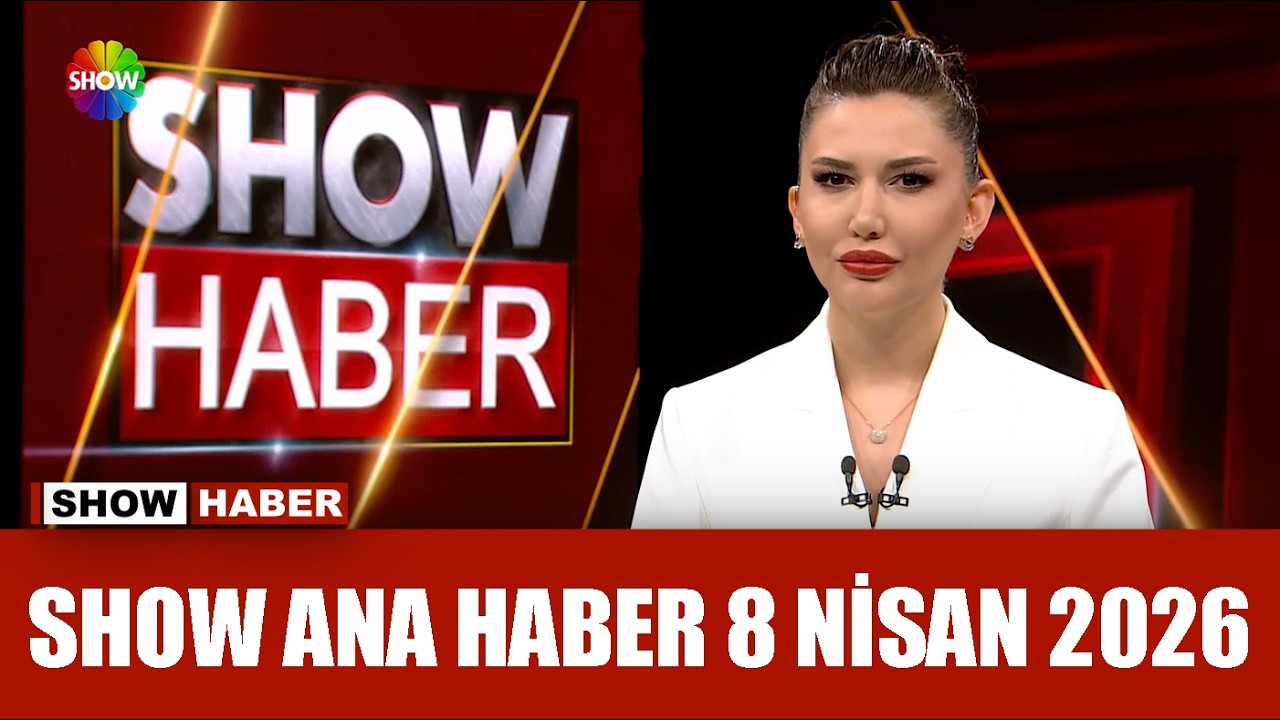 Show Ana Haber 8 Nisan 2026
