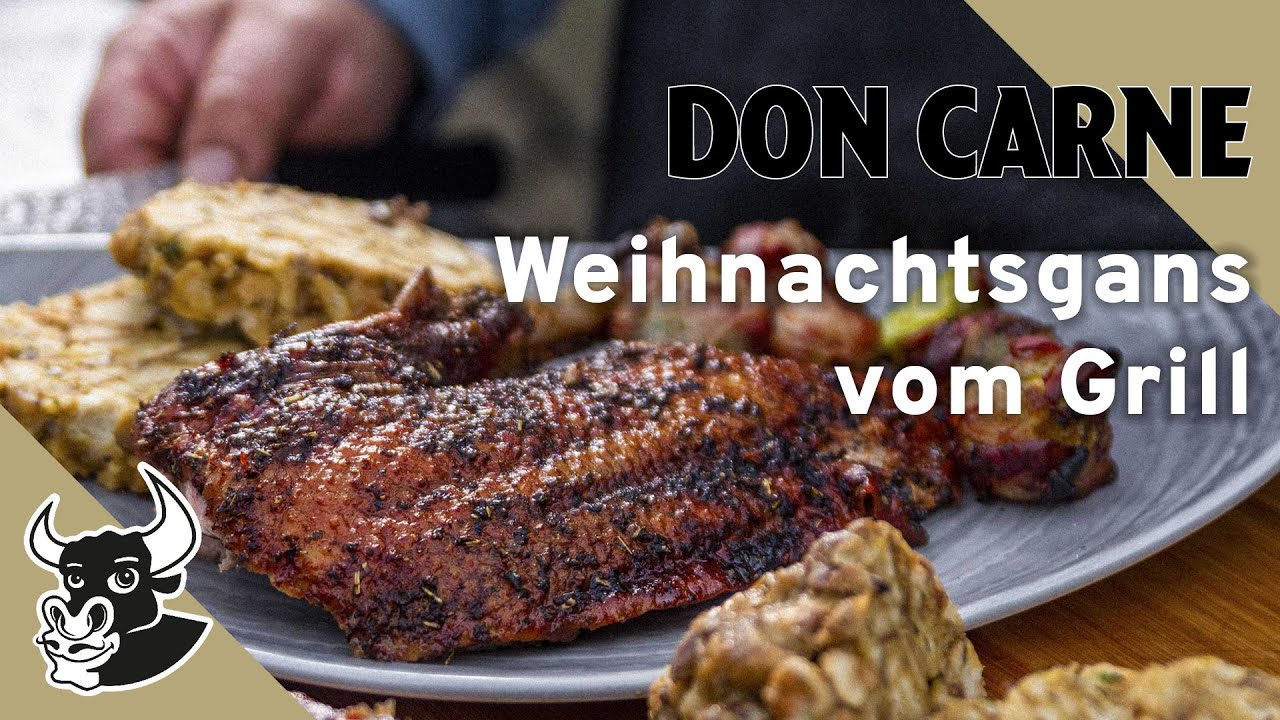 Weihnachtsgans vom Grill | Rezept | DON CARNE