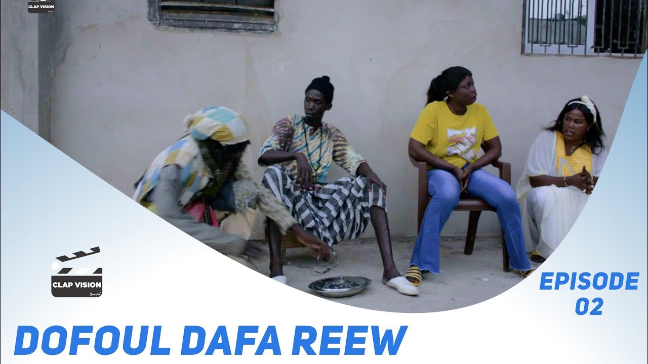 Série Dofoul Dafa Reew Episode 02