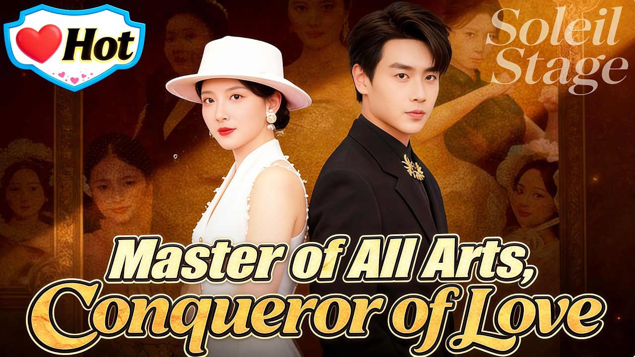 Master of All Arts, Conqueror of Love（Dubbed）| 💥#dramabox