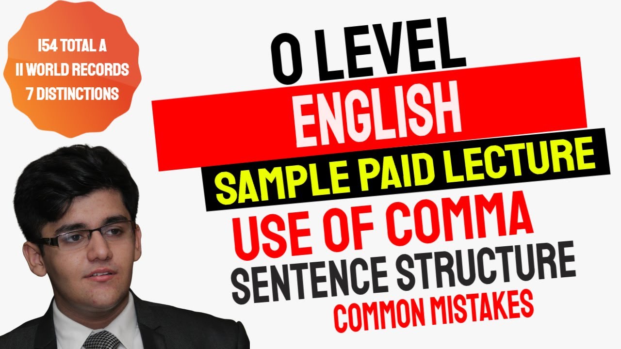 O Level English Language | Use of Comma, Sentence Structure and Sentence Length | Common Mistakes