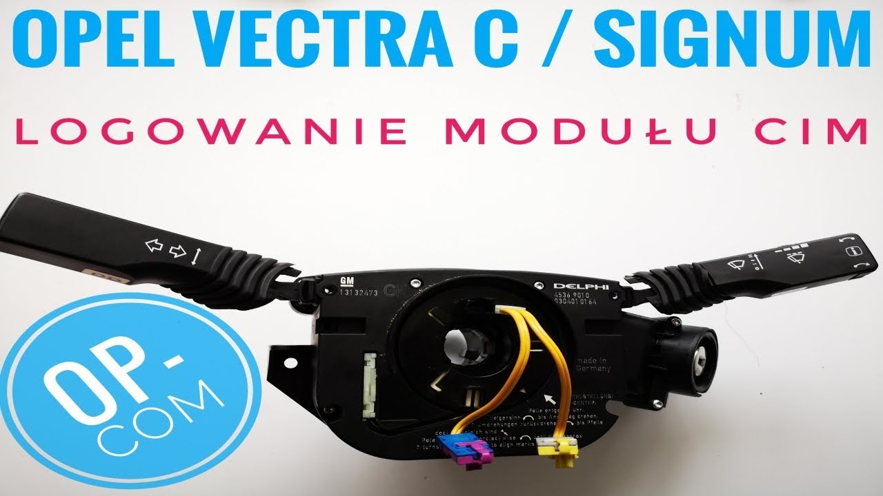 Wymiana CIM Vectra C Signum Logowanie op-com