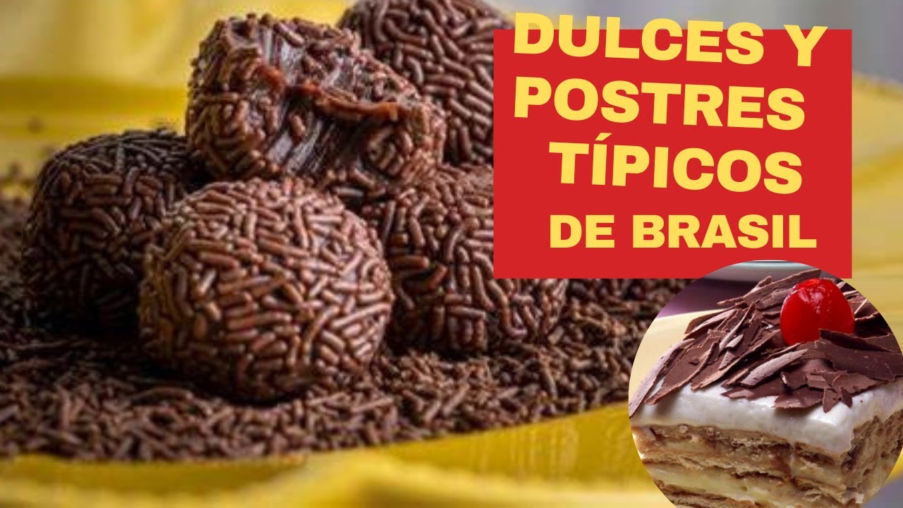 DULCES Y POSTRES TÍPICOS DE BRASIL