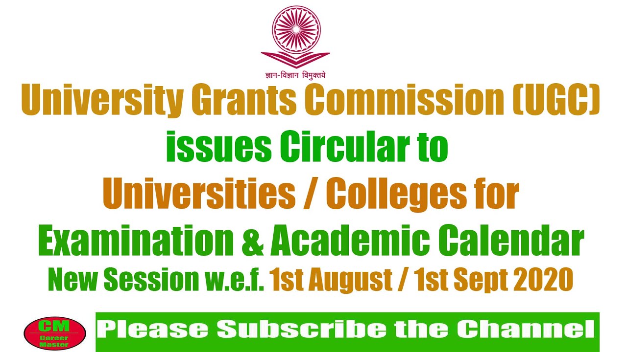 UGC Circular regarding Examination and Academic Calendar due to Covid 19 Pandemic